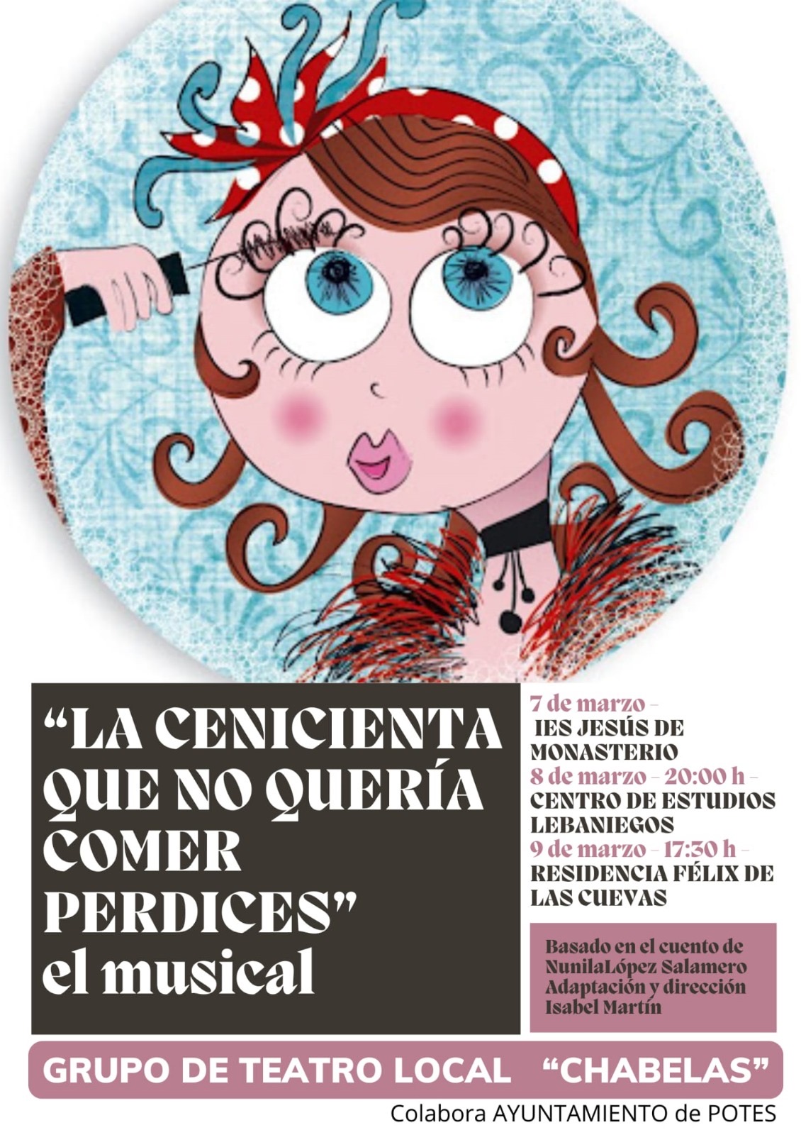 TEATRO: "LA CENICIENTA QUE NO QUERÍA COMER PERDICES"